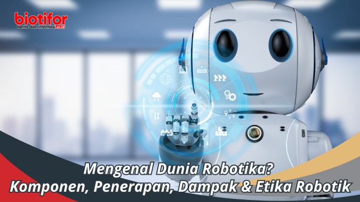 Robotika dan Sains yang Makin Dekat dengan Kehidupan Manusia