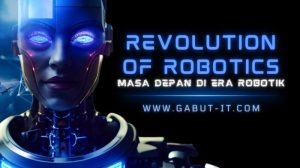 Robotika dan Sains yang Makin Dekat dengan Kehidupan Manusia